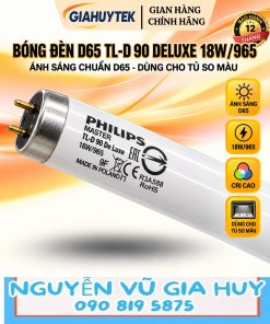 Bóng đèn D65 Philips TL-D 90 De Luxe 18W/965 – Nguyễn Vũ Gia Huy 090 819 5875